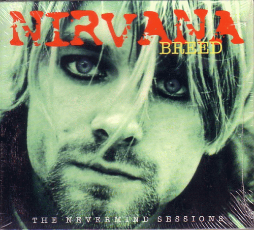 Nirvana : breed the nevermind sessions